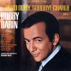 Hello Dolly To Goodbye Charlie - Bobby Darin