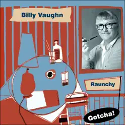 Raunchy (Lounge Serie) - Billy Vaughn