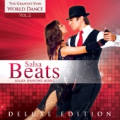 The Greatest Ever World Dance, Vol. 2: Salsa Beats – Salsa Dancing Music (Deluxe Edition) artwork