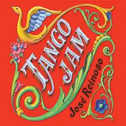 Tango Jam - José Reinoso Tango Jam - José Reinoso