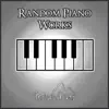 Stream & download Random Piano Works - EP
