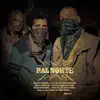 Pa'l Norte - Single album lyrics, reviews, download