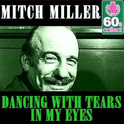 Dancing With Tears in My Eyes (Remastered) - Single - Mitch Miller