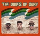 The Dukes of Surf - Heavy Duty Chevy