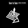 Face to Face - I Won't Lie Down