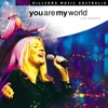 You Are My World (Live)