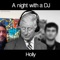 A Night With a DJ - Holly lyrics