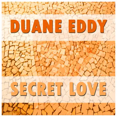 Secret Love - Duane Eddy