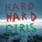 Unearthly Horses - Hard Girls lyrics
