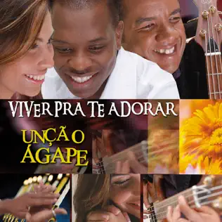 Album herunterladen Ministério Unção Ágape - Viver Para Te Adorar