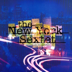The New York Sextet - Corazón De Araña Negra