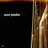 Wax Poetic - Intro