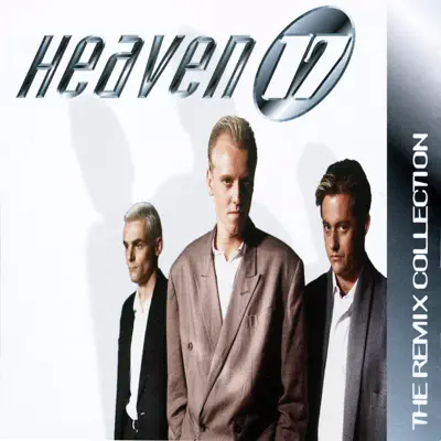 The Remix Collection - Heaven 17