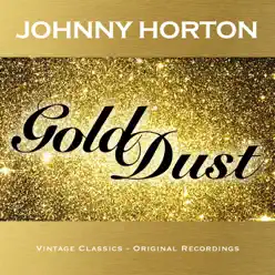 Gold Dust - Johnny Horton, Vol. 21 - Johnny Horton