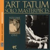 The Art Tatum Solo Masterpieces, Vol. 1 (Original Jazz Classics Remasters), 2013