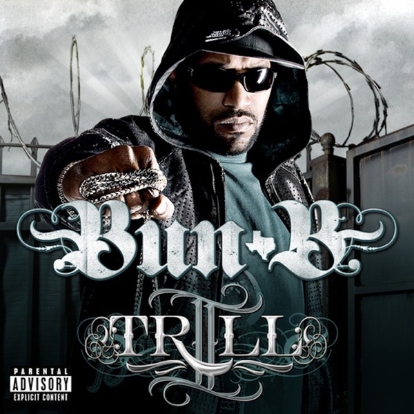 II Trill - Bun B