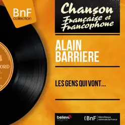 Les gens qui vont... (feat. Jean Claudric et son orchestre) [Mono Version] - EP - Alain Barrière