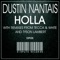 Holla (Tyson Lambert Remix) - Dustin Nantais lyrics