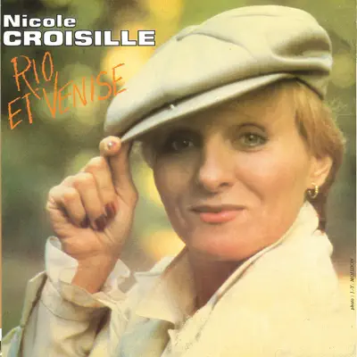 Rio et Venise - Single - Nicole Croisille