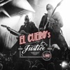 El Cuero's Justice - LIVE!