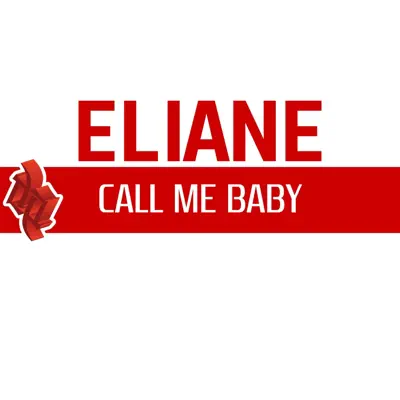 Call Me Baby - Single - Eliane