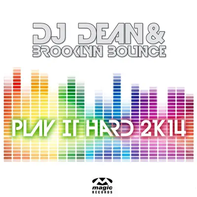 Play It Hard 2K14 (Remixes) - Brooklyn Bounce
