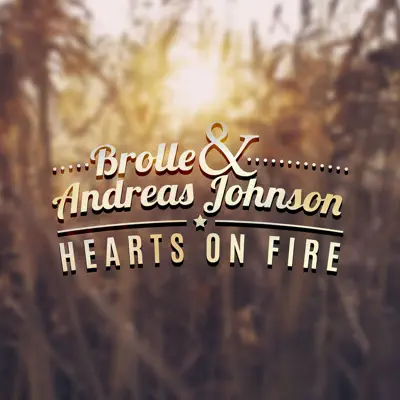 Hearts On Fire - Single - Andreas Johnson