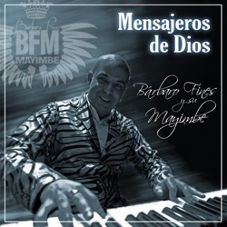 Barbaro Fines y su Mayimbe - El uno ahora
