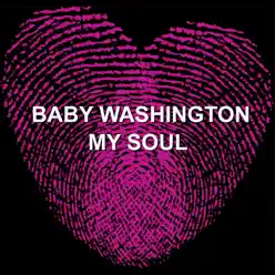 My Soul - Baby Washington My Soul - Baby Washington