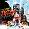 Sogood Ibiza Anthems 2014