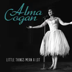 Little Things Mean a Lot - Single - Alma Cogan