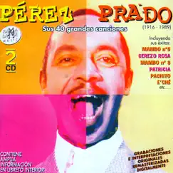 Pérez Prado. Sus 40 Grandes Canciones by Dámaso Pérez Prado album reviews, ratings, credits