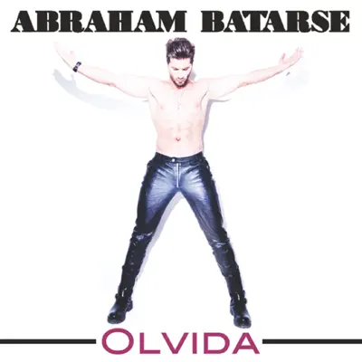 Olvida - Single - Abraham Batarse