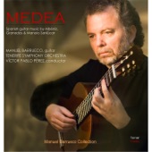 Medea: Spanish Guitar Music By Albeniz, Granados and Manolo Sanlucar artwork
