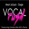 Heart Attack (feat. Forte A Cappella) - Vocal Rush lyrics