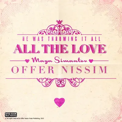 All the Love (feat. Maya Simantov) - Single - Offer Nissim