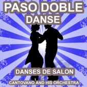 Paso Doble Danse (Danses de Salon) - Cantovano and His Orchestra