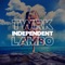 INDEPENDENT (feat. LAMBO) - TWRK lyrics