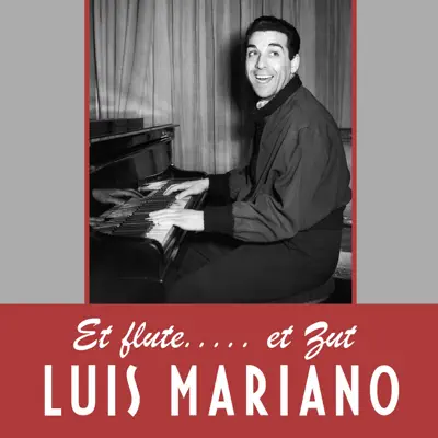 Et flute..... et Zut - Single - Luis Mariano