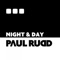 Night & Day (Club Mix) - Paul Rudd lyrics