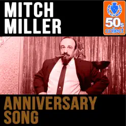 Anniversary Song (Remastered) - Single - Mitch Miller Anniversary Song (Remastered) - Single - Mitch Miller