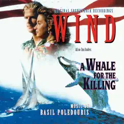 Wind / A Whale for the Killing (Original Motion Picture Soundtrack) by Basil Poledouris album reviews, ratings, credits