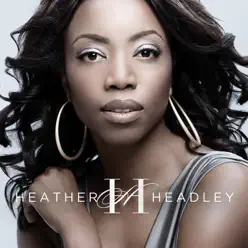 Only One in the World - Heather Headley