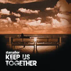 Keep Us Together (Tribute to Schroeder Remix By Modlang) - Single - Starsailor