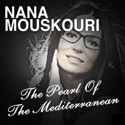 The Pearl Of The Mediterranean - Nana Mouskouri