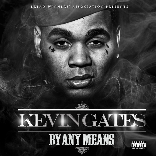 "By Any Means" by Kevin Gates on iTunes