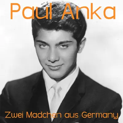 Zwei Mädchen aus Germany - Single - Paul Anka