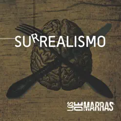 Surrealismo - Los de Marras