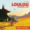 Loulou, l'incroyable secret (Bande originale du film)