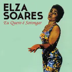 Eu Quero É Sorongar - Single - Elza Soares
